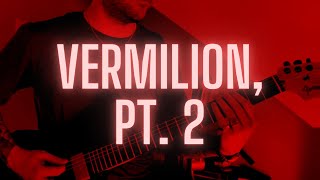 Slipknot  Vermilion Pt 2  GUITAR LESSON [upl. by Dennet934]