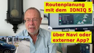 IONIQ 5 Routenplanung mit oder ohne zusätzliche App [upl. by Anastasie486]