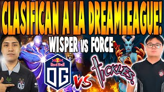 OG vs TEAM TICKLES BO3  CLASIFICAN AL TORNEO quotWISPER BZM CEBquot  DREAMLEAGUE SEASON 22 DOTA 2 [upl. by Themis]