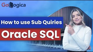 Oracle SQL  How to use Sub Queries  GoLogica [upl. by Florencia]