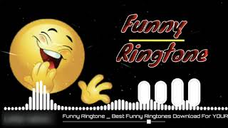 Funny Ringtone  Best Funny Ringtones Download For YOUR FRIENDS 2022 😂 [upl. by Nohj459]