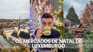 OS MERCADOS DE NATAL DE LUXEMBURGO [upl. by Mears]