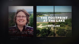 Dateline Episode Trailer The Footprint at the Lake  Dateline NBC [upl. by Brooking]