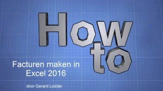 Factuur maken in Excel 2016 [upl. by Ydnarb]