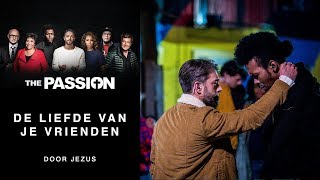 5 De Liefde Van Je Vrienden  Tommie Christiaan The Passion 2018  Amsterdam Bijlmer [upl. by Mot511]