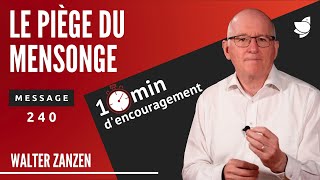 Le piège du mensonge 240  Walter Zanzen EER Genève [upl. by Ahsir]