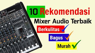 10 Rekomendasi Mixer Audio Terbaik  Berkualitas Bagus dan Murah [upl. by Crispin]