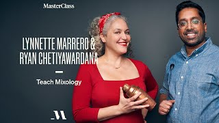 Lynnette Marrero amp Ryan Chetiyawardana Teach Mixology  Official Trailer  MasterClass [upl. by Jerrilee]