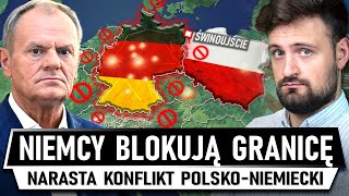 Narasta SPÓR POLSKI i NIEMIEC  Zamykają granicę i BLOKUJĄ PORT [upl. by Idnew228]