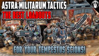 The BEST Loadouts for your Tempestus Scions  10th Edition  Astra Militarum Tactics [upl. by Airdnahs]