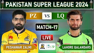 PSL 2024 LIVE PESHAWAR ZALMI vs LAHORE QALANDARS MATCH 17 LIVE SCORES  PZ vs LQ LIVE MATCH [upl. by Kaiulani]