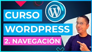 Curso Wordpress 2 Navegación y administración [upl. by Ayam]