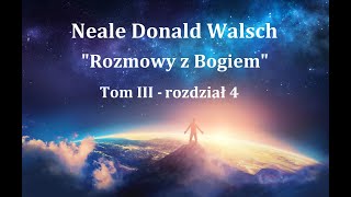 Neale Donald Walsch quotRozmowy z Bogiemquot  3rozdz2 [upl. by Yborian958]