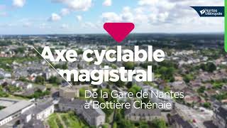 Un axe cyclable de la gare de Nantes à BottièreChénaie [upl. by Eenad]