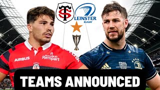 LEINSTER vs TOULOUSE  TEAMS ANNOUNCED [upl. by Niveb]