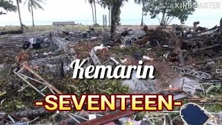 KEMARIN SEVENTEEN Video Lirik  Prayfor Tsunami Banten [upl. by Elliot22]