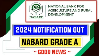 NABARD Grade A 2024 Notification Out [upl. by Kowatch822]