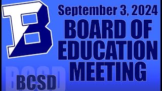 Board of Education Meeting September 3 2024 [upl. by Ballinger331]