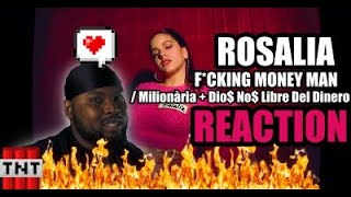 ROSALÍA  Fcking Money Man Milionària  Dio No Libre Del Dinero  Reaction  Reaccion Video [upl. by Eisej641]