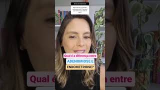 QUAL É A DIFERENÇA ENTRE ADENOMIOSE E ENDOMETRIOSE endometriose adenomiose [upl. by Theodore]