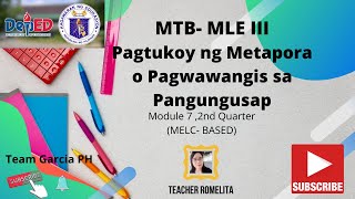 MTB MLE III Pagtukoy ng Metapora o Pagwawangis sa Pangungusap Module 7 2nd Quarter MELCBASED [upl. by Aztiley605]