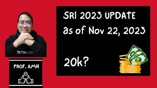 SRI 2023 Update as of Nov 22 2023 [upl. by Kcinemod]