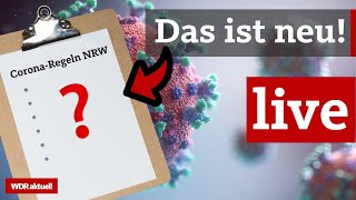 Neue Corona Regeln Das ändert sich in NRW  WDR aktuell [upl. by Arda787]