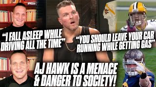 AJ Hawk Is An Absolute Menace amp Danger To Society  The Pat McAfee Show [upl. by Morehouse]