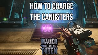 HOW TO CHARGE THE CANISTERS  EASTER EGG PART  MAUER DER TOTEN  BLACK OPS COLD WAR [upl. by Waugh]