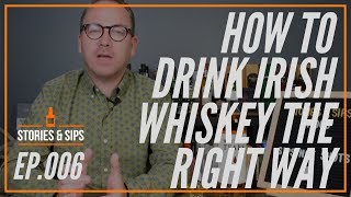 How To Drink Irish Whiskey The Right Way [upl. by Merc]