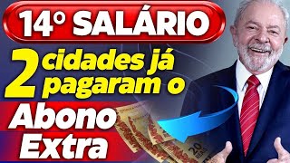 FOI APROVADO o 14º SALÁRIO para 2023 VEJA AGORA as 2 cidades que já COMEÇARAM a PAGAR o ABONO EXTRA [upl. by Alekal]