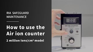 How to use air ion counter  RIA SafeGuard [upl. by Corbie]