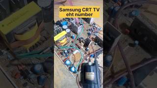 Samsung CRT TV eht number  samsung tv repair shortvideo crt samsung [upl. by Ynnod]