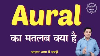 Aural meaning in Hindi  Aural ka matlab kya hota hai  English to hindi [upl. by Zigrang843]