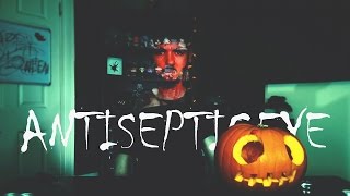 ANTISEPTICEYE [upl. by Nolahc]