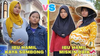 IBU HAMIL KAYA SOMBONG VS IBU HAMIL MISKIN BAIK PART 2  Sedih Banget  CHIKAKU FAMILY [upl. by Allayne338]