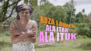 Ala itak Ala ituk  Roza Laweh Official Music Video [upl. by Anned]