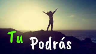 Tu Puedes y Podrás ¦ Motivación ¦ Reflexiones de la Vida [upl. by Anali]