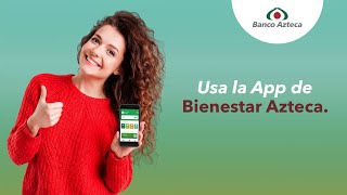 Usa la App de Bienestar Azteca [upl. by Stubbs]