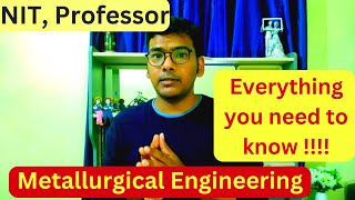 Why MetallurgyMaterials Engineering is one of the best Engineering Branch  IITNIT Metallurgy [upl. by Eimoan]