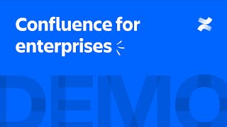 Confluence for enterprises – features for the future of teamwork  Atlassian [upl. by Syman428]