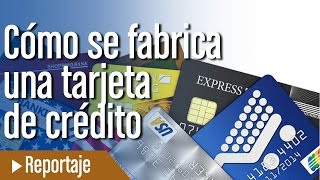 Cómo se fabrica una tarjeta de crédito y sus medidas de seguridad [upl. by Natanoj]