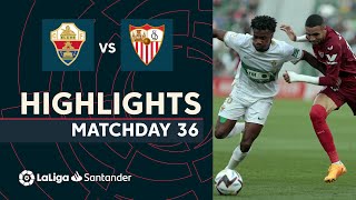 Resumen de Elche CF vs Sevilla FC 11 [upl. by Idnor796]