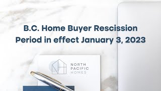 Home Buyer Protection Plan Rescission Period in BC [upl. by Shalna]