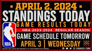 NBA STANDINGS TODAY as of APRIL 2 2024  GAME RESULTS TODAY  GAMES TOMORROW  APR 3  WEDNESDAY [upl. by Notfol]