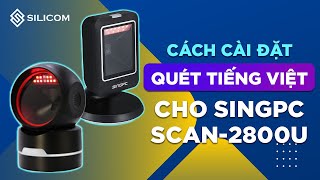 Hướng dẫn cài đặt MÁY QUÉT ĐỂ BÀN SingPC Scan2800U đọc tiếng Việt trên thẻ CCCD WORD EXCEL… [upl. by Shamrao696]