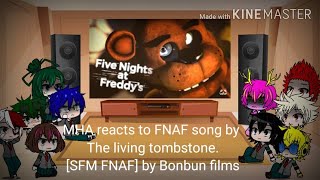 MHA reacts to FNAF song by the living tombstone SFM FNAF by Bonbun films [upl. by Walls]