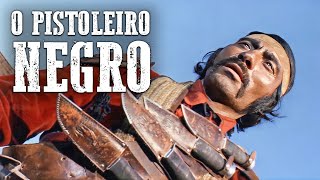 O Pistoleiro Negro  Filme clássico de faroeste [upl. by Ennaehr395]