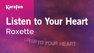 Listen to Your Heart  Roxette  Karaoke Version  KaraFun [upl. by Orpah]