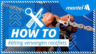 FIETSKETTING VERVANGEN  ZO KUN je de KETTING VERVANGEN van je RACEFIETS Mantel Howto [upl. by Bryana233]